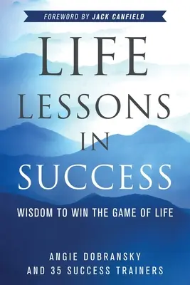 Életleckék a sikerről - Life Lessons in Success