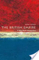 A Brit Birodalom: A Very Short Introduction - The British Empire: A Very Short Introduction