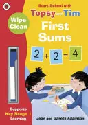 Törölgetős első összegek: Topsy és Tim iskolakezdése - Wipe-Clean First Sums: Start School with Topsy and Tim