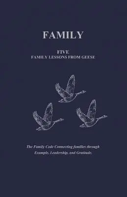 Család: Öt családi lecke a libákról - Family: Five Family Lessons from Geese