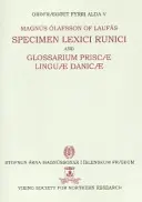 Specimen Lexici Runici - Glossarium Prisca Lingua Danic