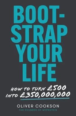 Bootstrap Your Life: Hogyan lesz 500-ból 350 millió - Bootstrap Your Life: How to Turn 500 Into 350 Million