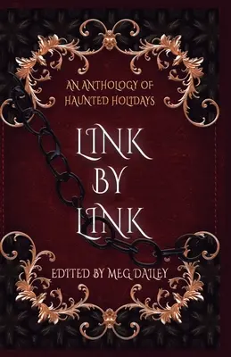 Linkről linkre: A kísérteties ünnepek antológiája - Link by Link: An Anthology of Haunted Holidays