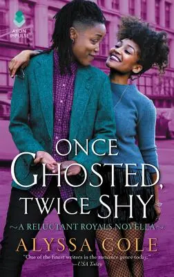 Egyszer kísért, kétszer félénk: A Reluctant Royals Novella - Once Ghosted, Twice Shy: A Reluctant Royals Novella