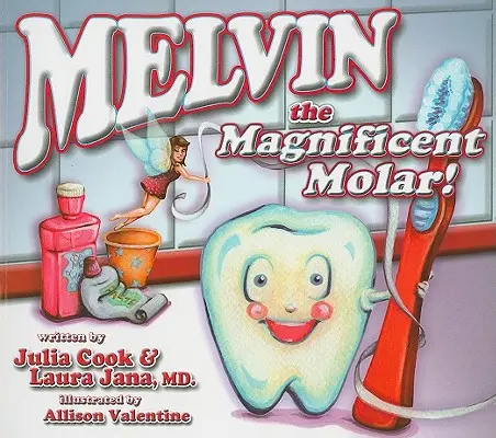 Melvin, a csodálatos moláris - Melvin the Magnificent Molar