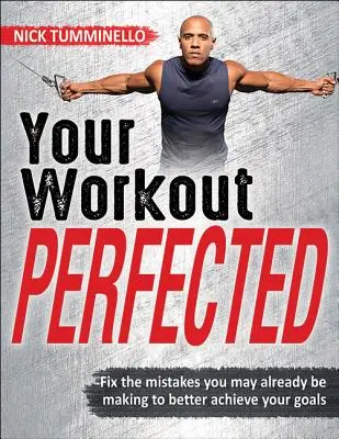 A tökéletesített edzés - Your Workout Perfected