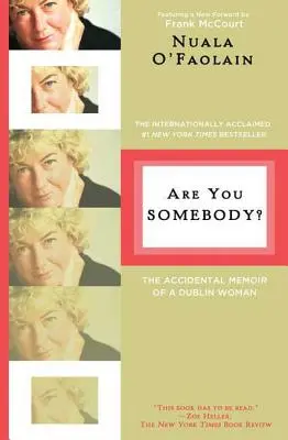 Are You Somebody? Egy dublini nő véletlen memoárja - Are You Somebody?: The Accidental Memoir of a Dublin Woman