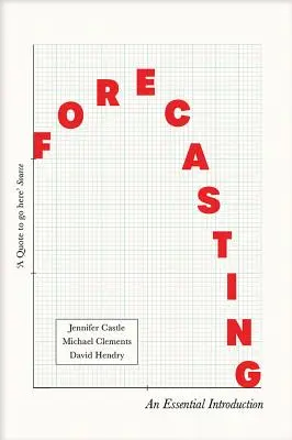 Előrejelzés: Egy alapvető bevezetés - Forecasting: An Essential Introduction
