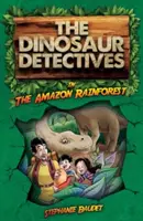 Dinoszaurusznyomozók az Amazonas esőerdőben - Dinosaur Detectives in The Amazon Rainforest