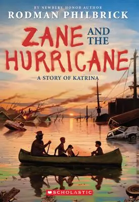 Zane és a hurrikán: A Katrina története - Zane and the Hurricane: A Story of Katrina