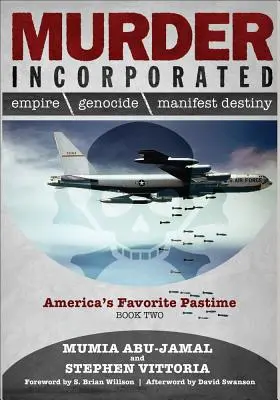 Murder Incorporated - Amerika kedvenc időtöltése: Második könyv - Murder Incorporated - America's Favorite Pastime: Book Two