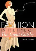 Divat a Nagy Gatsby korában - Fashion in the Time of the Great Gatsby