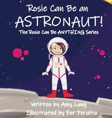 Rosie lehet űrhajós! - Rosie Can Be An Astronaut!