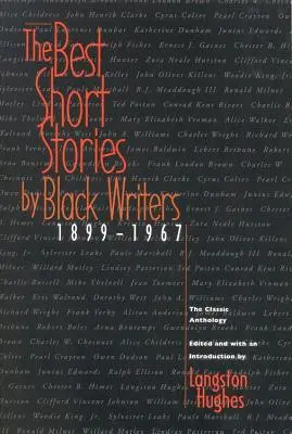 Fekete írók legjobb novellái: 1899 - 1967 - The Best Short Stories by Black Writers: 1899 - 1967