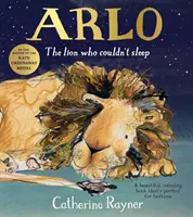 Arlo, az oroszlán, aki nem tudott aludni - Arlo The Lion Who Couldn't Sleep