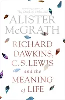 Richard Dawkins, C. S. Lewis és az élet értelme - Richard Dawkins, C. S. Lewis and the Meaning of Life