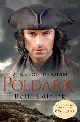 Bella Poldark: Egy cornwalli regény, 1818-1820 - Bella Poldark: A Novel of Cornwall, 1818-1820