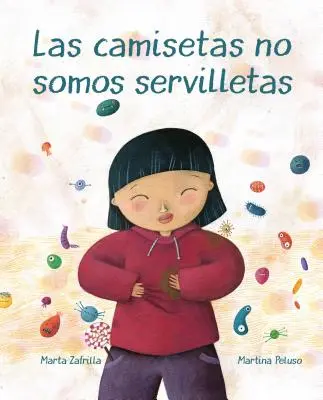 Las Camisetas No Somos Servilletas (A pólók nem szalvéták) - Las Camisetas No Somos Servilletas (T-Shirts Aren't Napkins)