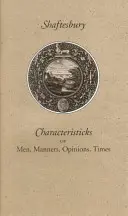 Az emberek, a modor, a vélemények, az idők jellemzői - Characteristicks of Men, Manners, Opinions, Times