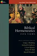 Biblikus hermeneutika: Öt nézet - Biblical Hermeneutics: Five Views