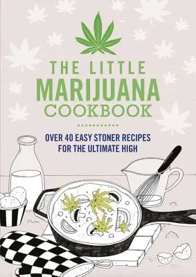 A kis marihuána szakácskönyv - The Little Marijuana Cookbook