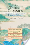 A taoista klasszikusok, második kötet: Thomas Cleary összegyűjtött fordításai - The Taoist Classics, Volume Two: The Collected Translations of Thomas Cleary