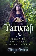 Fairycraft: A tündérboszorkányság útját követve - Fairycraft: Following the Path of Fairy Witchcraft