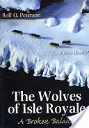 The Wolves of Isle Royale: A Broken Balance