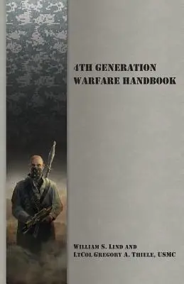 A 4. generációs hadviselés kézikönyve - 4th Generation Warfare Handbook