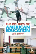 Az amerikai oktatáspolitika - The Politics of American Education