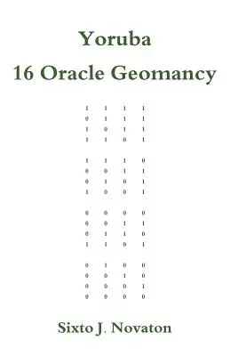 Yoruba 16 orákulum geomantia - Yoruba 16 Oracle Geomancy