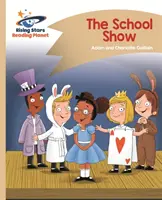 Reading Planet - The School Show - Arany: Comet Street Kids - Reading Planet - The School Show - Gold: Comet Street Kids