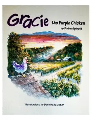 Gracie, a lila csirke - Gracie the Purple Chicken