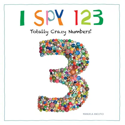 I Spy 123: Teljesen őrült számok! - I Spy 123: Totally Crazy Numbers!