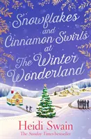 Hópelyhek és fahéjas kavargások a Téli Csodaországban - A tökéletes karácsonyi olvasmány, amivel idén télen összebújhatsz - Snowflakes and Cinnamon Swirls at the Winter Wonderland - The perfect Christmas read to curl up with this winter