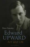 Edward felfelé: Edward Edwardward: Művészet és élet - Edward Upward: Art and Life