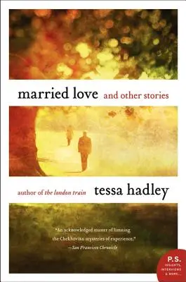 Házas szerelem: And Other Stories - Married Love: And Other Stories