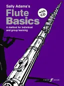 Fuvola alapok: A Method for Individual and Group Learning (Student's Book), Book & CD - Flute Basics: A Method for Individual and Group Learning (Student's Book), Book & CD