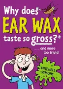 Miért olyan undorító a fülzsír íze? - Why Does Ear Wax Taste So Gross?