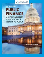 Public Finance - A Contemporary Application of Theory to Policy (Hyman David (North Carolina State University))