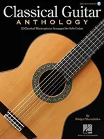 Klasszikus gitár antológia: Klasszikus remekművek szólógitárra hangszerelve - Classical Guitar Anthology: Classical Masterpieces Arranged for Solo Guitar