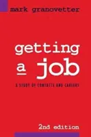 Álláskeresés: A kapcsolatok és a karrier tanulmányozása - Getting a Job: A Study of Contacts and Careers