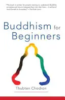 Buddhizmus kezdőknek - Buddhism for Beginners