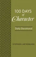 100 nap a jellemről: Daily Devotional - 100 Days of Character: Daily Devotional