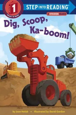 Áss, szedj, ka-bumm! - Dig, Scoop, Ka-Boom!