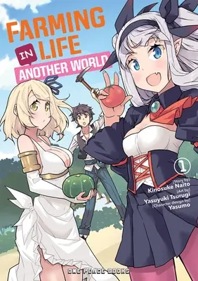 Mezőgazdasági élet egy másik világban 1. kötet - Farming Life in Another World Volume 1