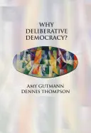 Miért a deliberatív demokrácia? - Why Deliberative Democracy?