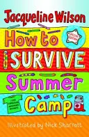 Hogyan éljük túl a nyári tábort - How to Survive Summer Camp