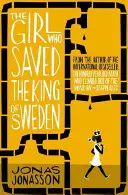 A lány, aki megmentette a svéd királyt - Girl Who Saved the King of Sweden