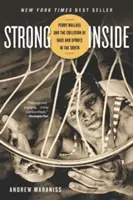 Strong Inside: Perry Wallace és a faj és a sport összeütközése a déli államokban - Strong Inside: Perry Wallace and the Collision of Race and Sports in the South